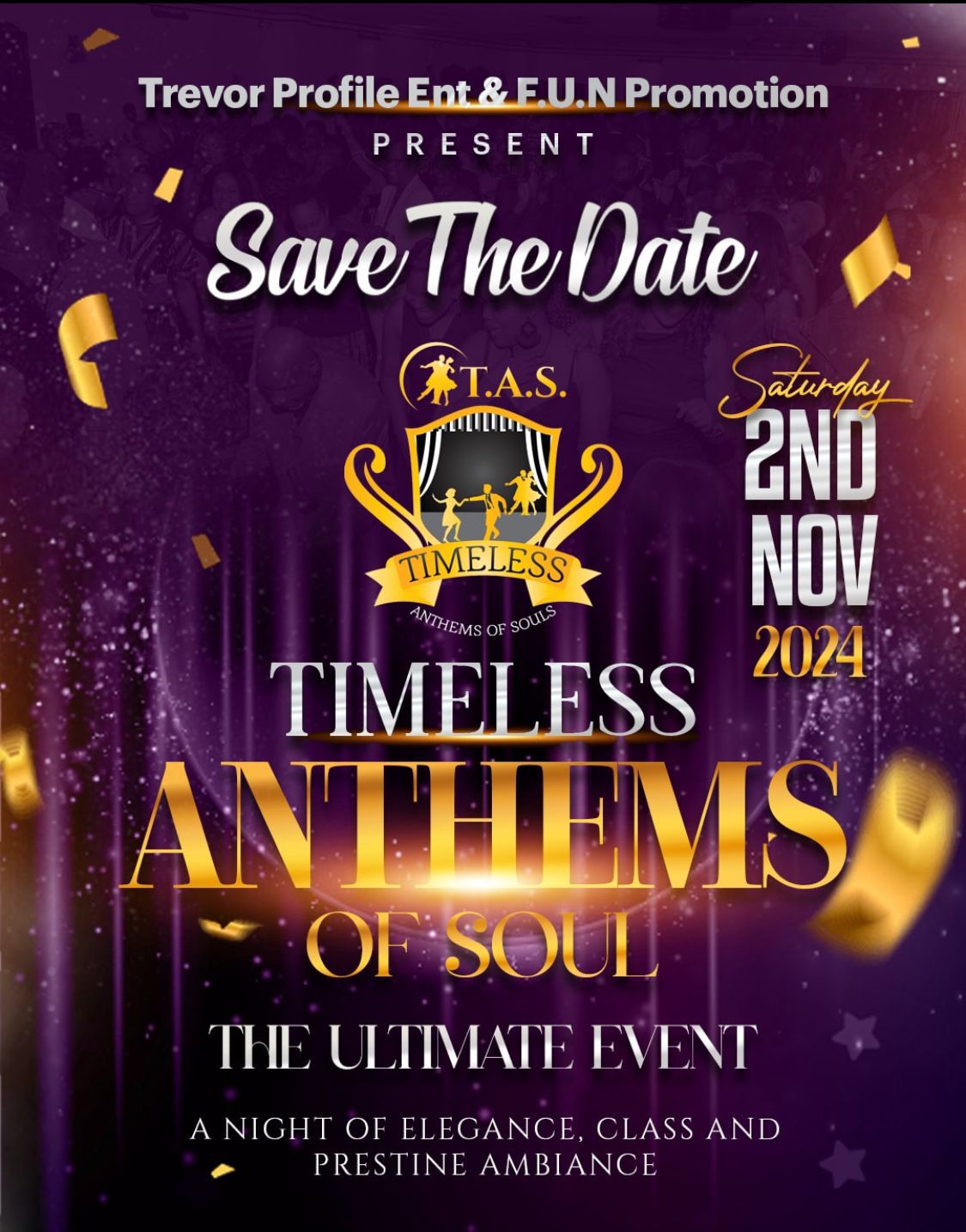 SAVE THE DATE THE RETURN OF TIMELESS ANTHEMS OF SOUL SATURDAY NOV.2ND.2024