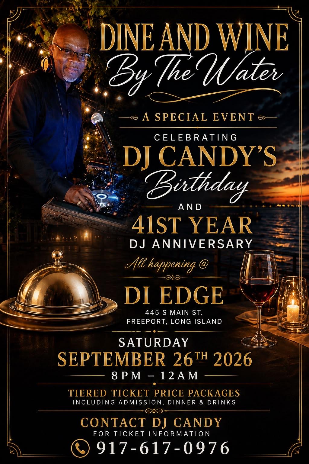 DINE & WINE BY THE WATER (DJ CANDY'S BIRTHDAY CELEBRATION / 41ST DJ ANNIVERSARY)